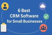 6 Best CRM Software for Small Businesses