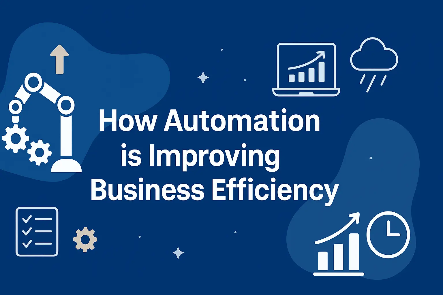 How Automation is Improving Business Efficiency