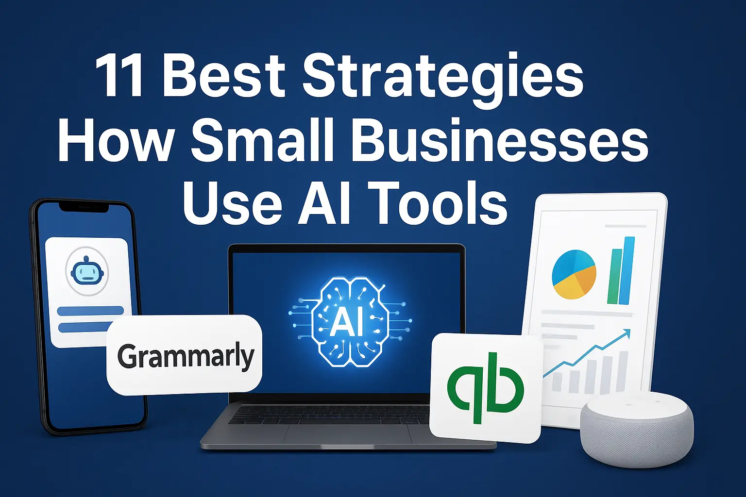 11 Best Strategies How Small Businesses Use AI Tools